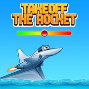 Takeoff The Rocket